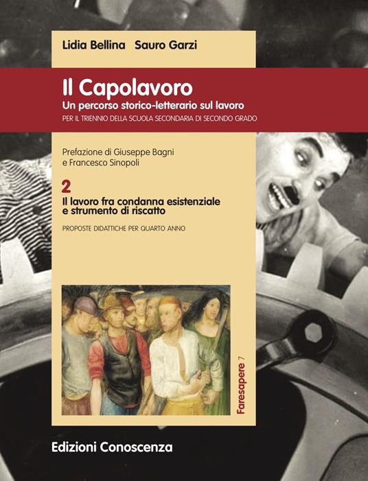 IL CAPOLAVORO. UN PERCORSO STORICO-LETTERARIO SUL LAVORO