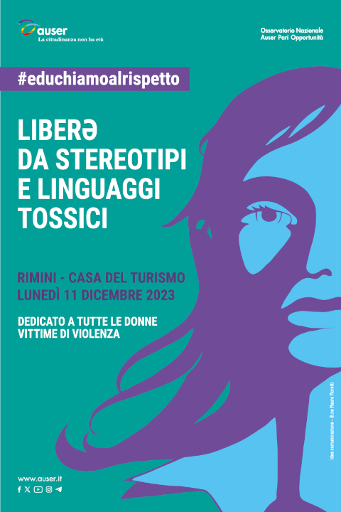 A Rimini l’11 dicembre Convegno Nazionale Auser “#educhiamoalrispetto – liberə da stereotipi e linguaggi tossici”