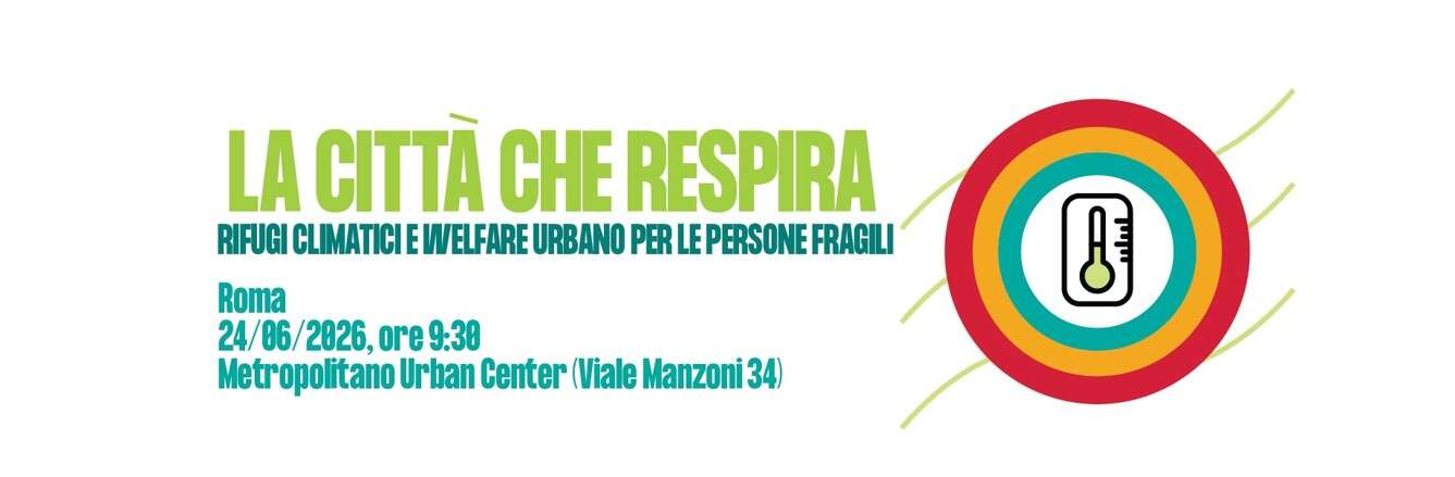 Clima, città e persone fragili. Evento a Roma promosso dallo Spi Cgil di Roma Lazio e Roma Capitale